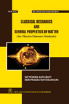 NewAge Classical Mechanics and General Properties of Matter